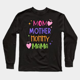 Mom, mother, mommy, mama Long Sleeve T-Shirt